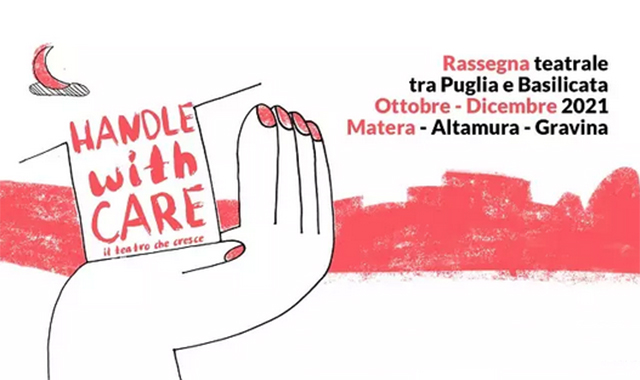 Puglia e Basilicata all’insegna del teatro con Handle with care