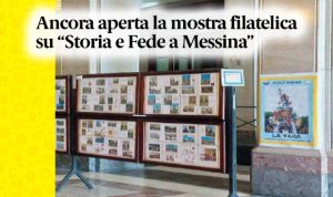 Ancora aperta la mostra filatelica “Storia e Fede a Messina”