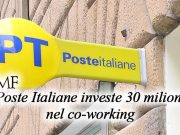 Spazi di lavoro condiviso in tutta Italia: Poste investe 30 milioni nel co-working