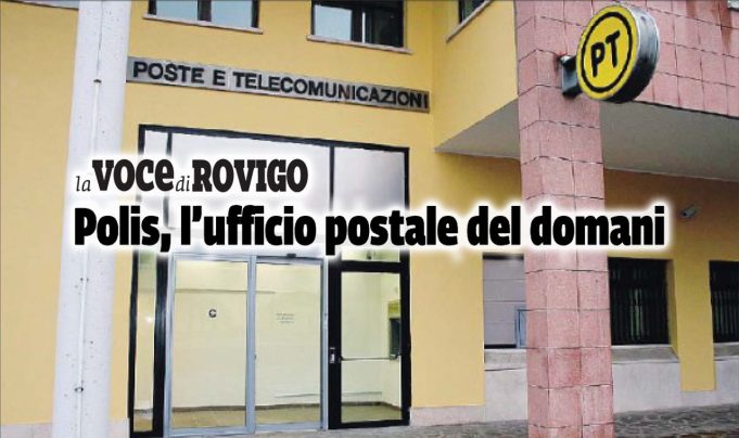 Polis: in provincia di Rovigo arriva l’ufficio postale “del domani”