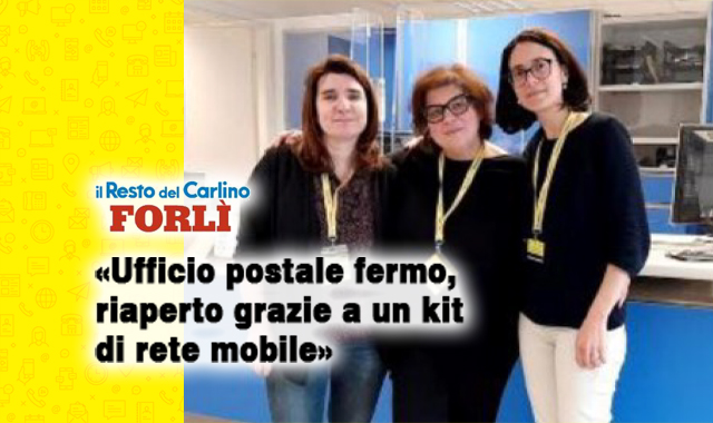 Forlì: dopo l’alluvione, l’ufficio postale di Modigliana riapre grazie a un kit di rete mobile