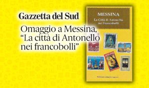 Filatelia: Messina, in un volume i francobolli dedicati alla città di Antonello