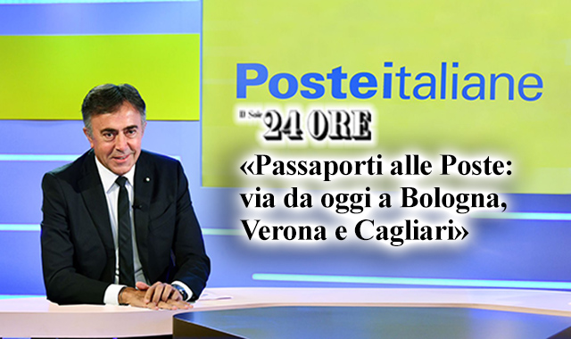 Il Direttore Generale di Poste Italiane Giuseppe Lasco: “Da settembre passaporti anche a Roma, Milano e Napoli”